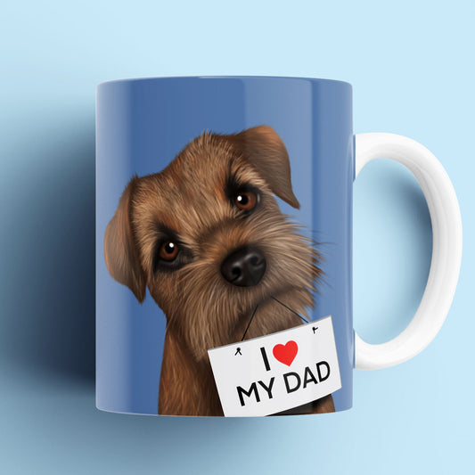 Border terrier "I love my Dad" Mug