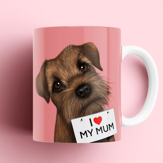 Border Terrier "I love my Mum" Mug