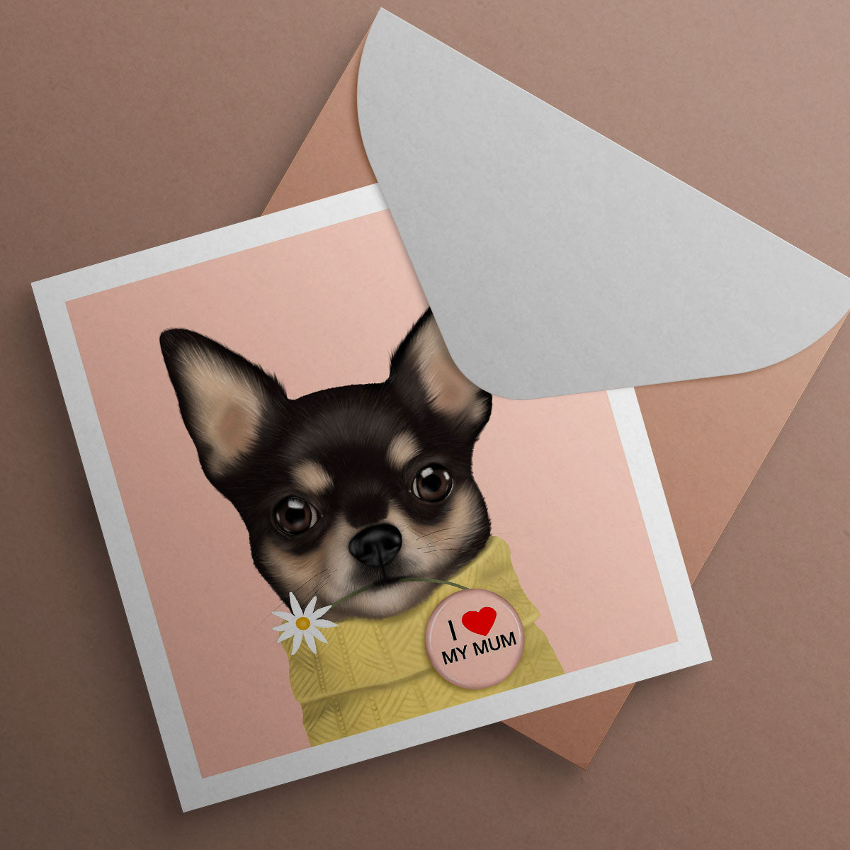 Chihuahua "I love my mum" Card