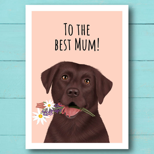 Chocolate Labrador Best Mum Card