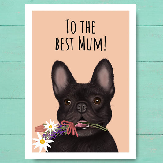 French Bulldog Best Mum Card