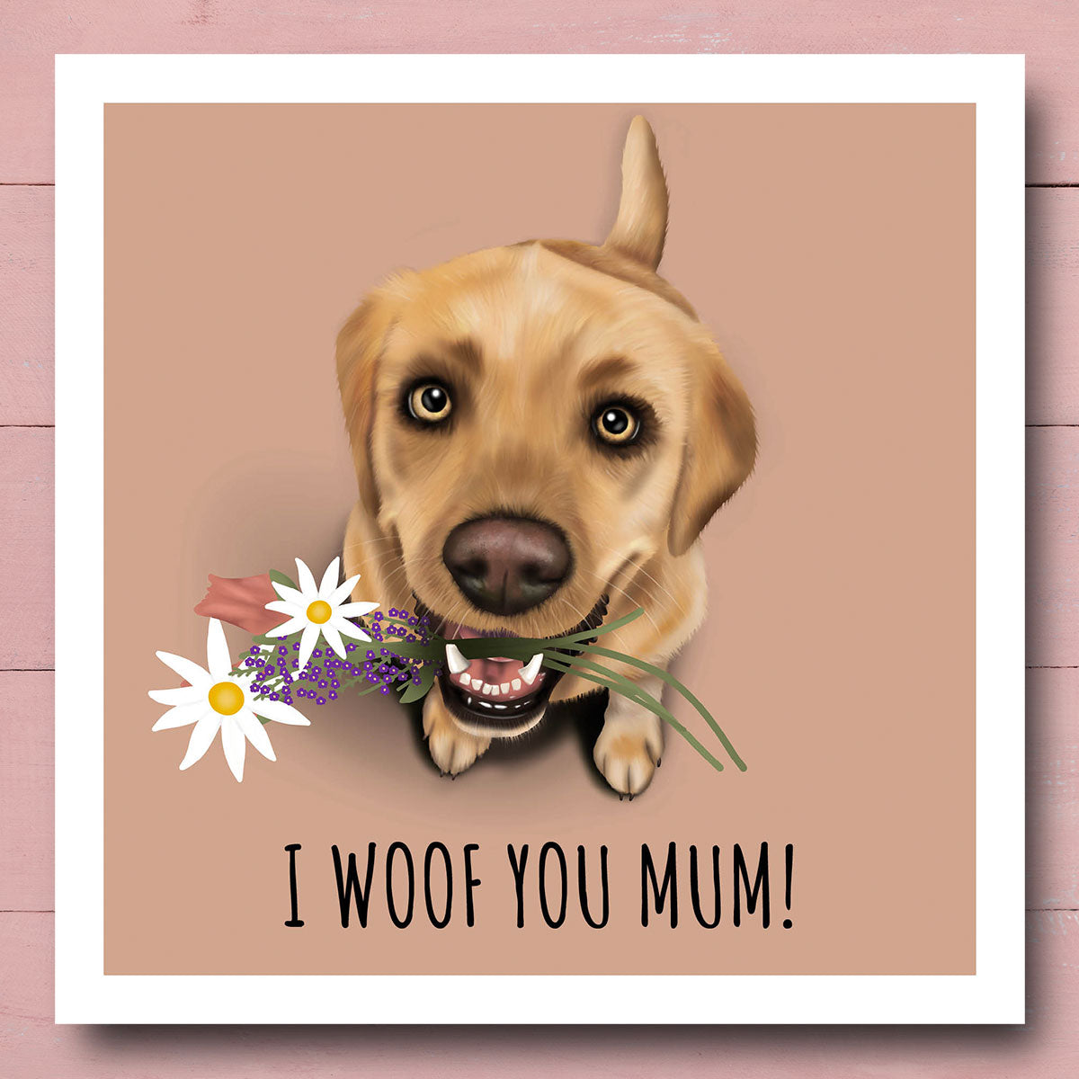 Yellow Labrador "I Woof You Mum" Card