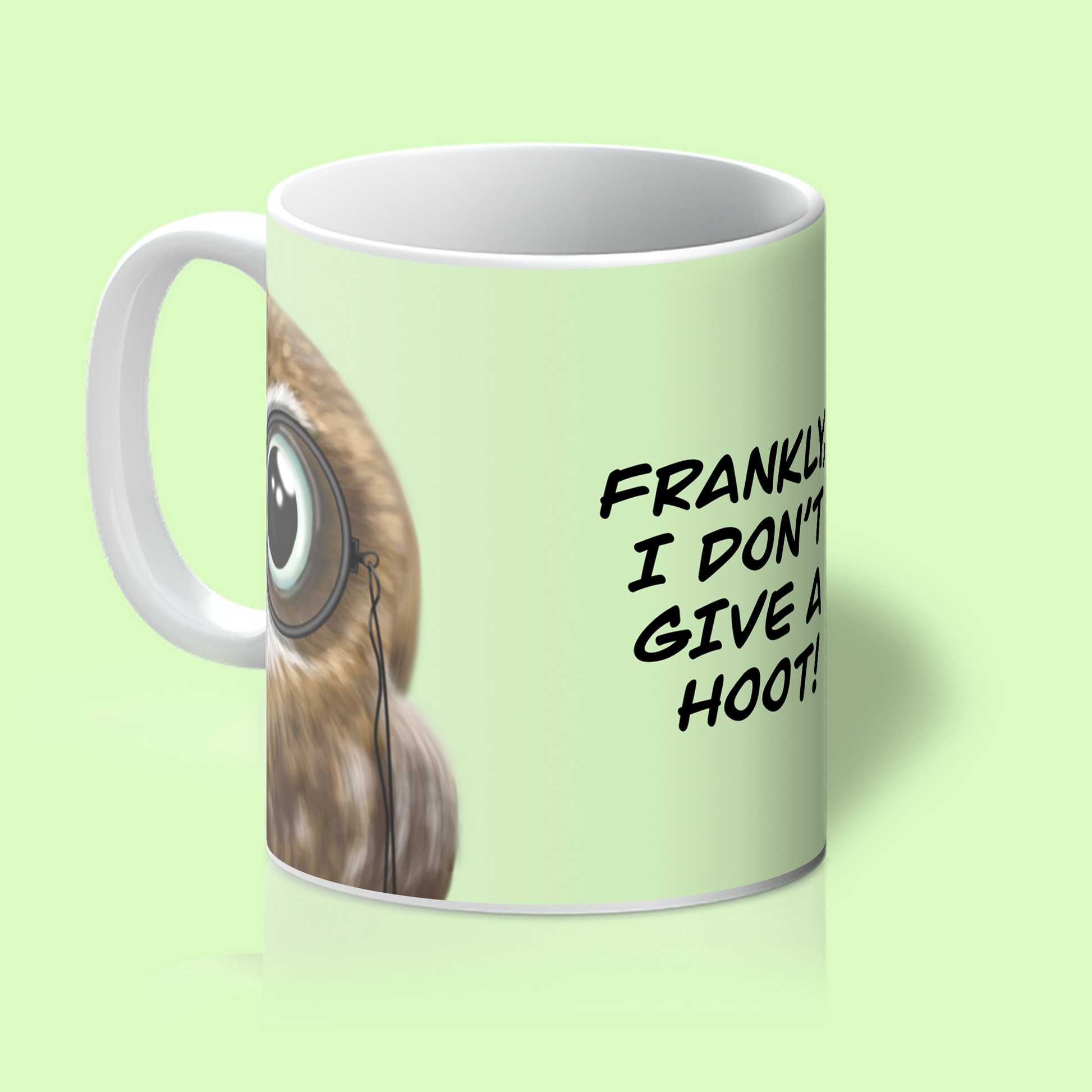 Cute Owl wearing monocle with the slogan "Frankly I don't give a hoot"